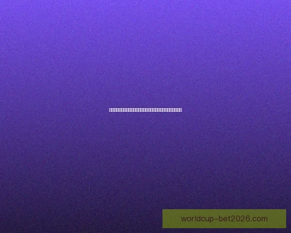 世界杯竞猜赔率查询全面平台实时数据分析与最新赛程结果参考指南